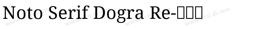 Noto Serif Dogra Re字体转换